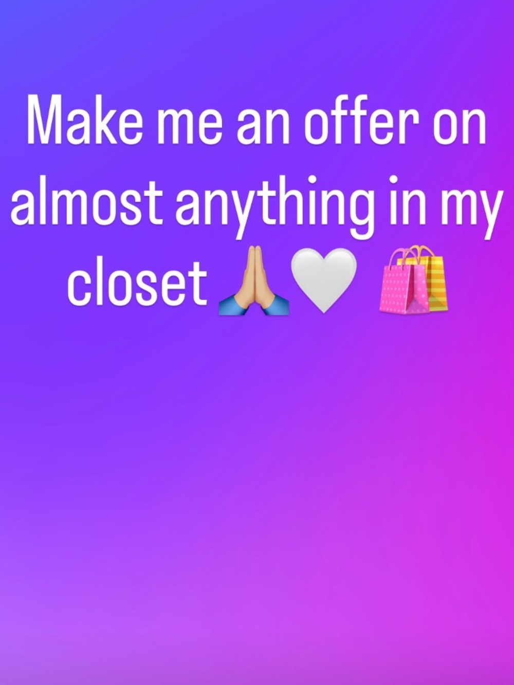 Make me an offer 🛍️
